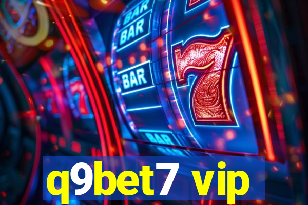 q9bet7 vip